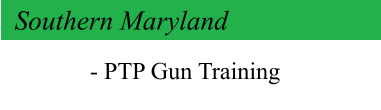 Southern Maryland - PTP Gun Training